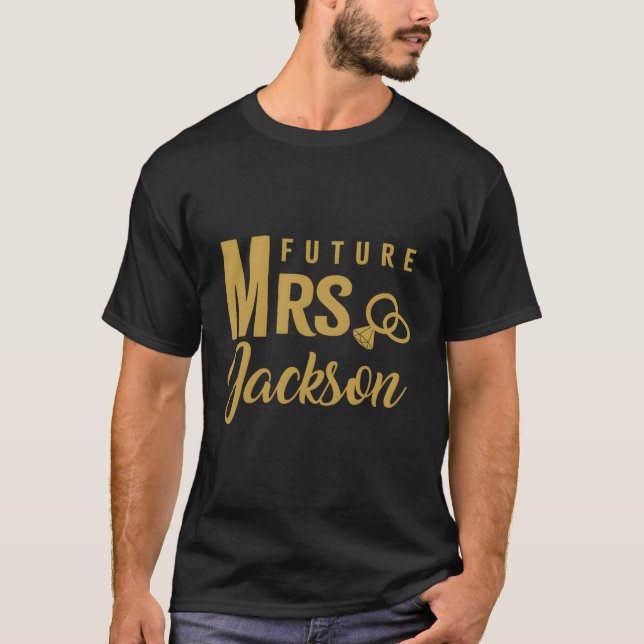 Matching Engagement Gift For Women Bride Future Mr T-Shirt (Front)