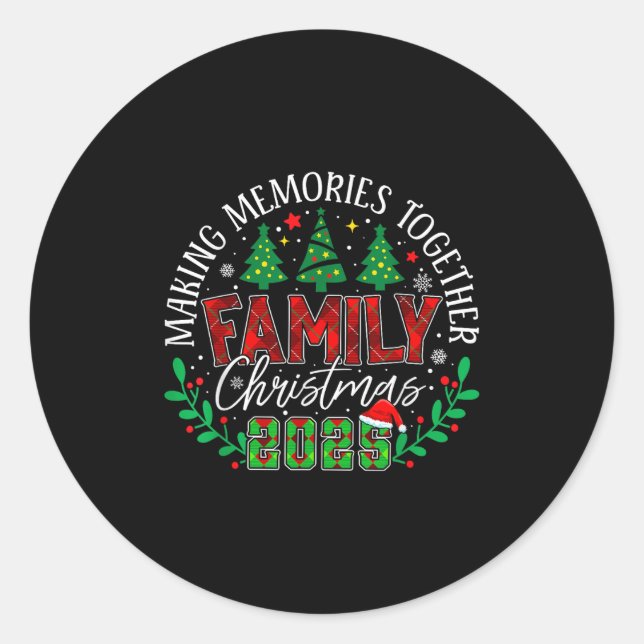 Matching Family Christmas 2025 Making Memories Tog Classic Round Sticker (Front)