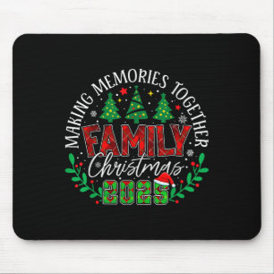 Matching Family Christmas 2025 Making Memories Tog Mouse Pad