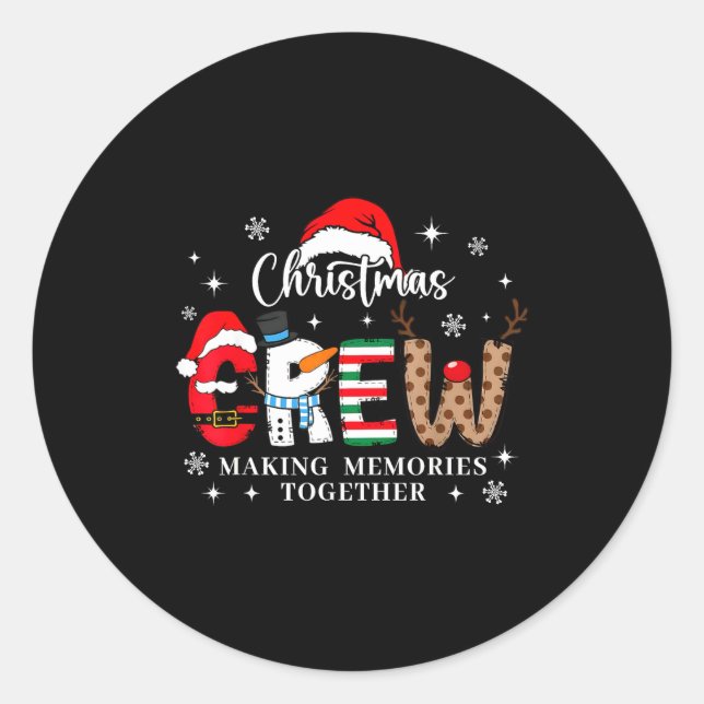 Matching Family Christmas Crew Making Memories Tog Classic Round Sticker (Front)