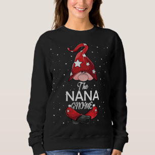 Matching family Christmas Funny Gift Nana Gnome Sweatshirt