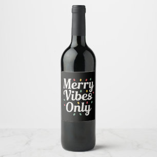 Matching Family Christmas Merry Vibes Only Lights  Wine Label