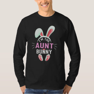 Matching Family Easter Party Graphic I'm The Aunt  T-Shirt