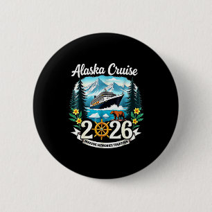 Matching Family Friends And Group Alaska Cruise 20 6 Cm Round Badge