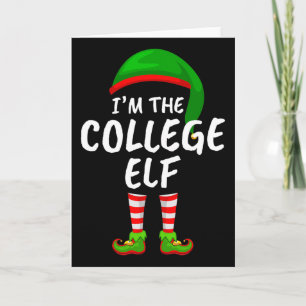 Matching Family Funny I'm The College Elf Christma Card