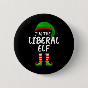 Matching Family Funny I'm The Liberal Elf Christma 6 Cm Round Badge