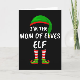 Matching Family Funny I'm The Mum Of Elves Elf Chr Card
