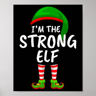 Matching Family Funny I'm The Strong Elf Christmas Poster