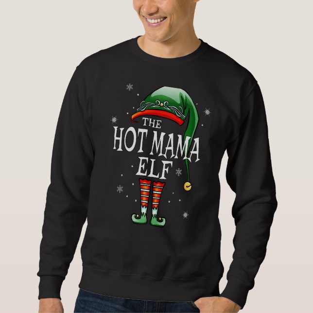 Matching Family Funny The Hot Mama Elf Christmas Sweatshirt (Front)