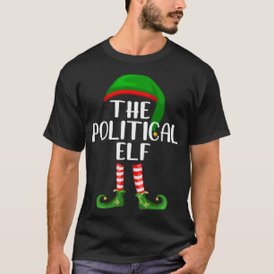 Matching Family Group Christmas The Political Elf T-Shirt