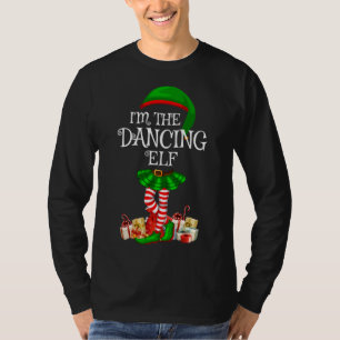 Matching Family Group I'm The Dancing Elf Christma T-Shirt