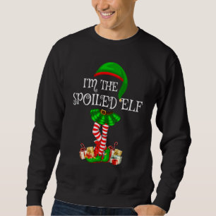 Matching Family Group I'm The Spoiled Elf Christma Sweatshirt