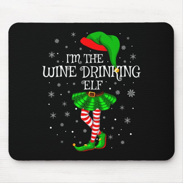 Matching Family Group I'm The Wine Drinking Elf Ch Mouse Pad (Front)