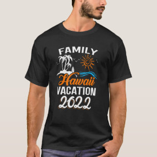 Matching Family Hawaiian Vacation Group  Hawaii 20 T-Shirt