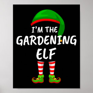Matching Family I'm The Gardening Elf Christmas Poster