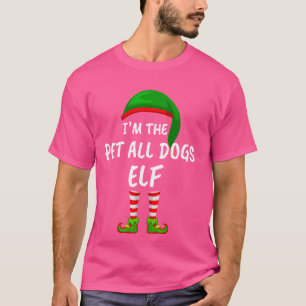 Matching Family I'm The Pet All Dogs Elf Christmas T-Shirt