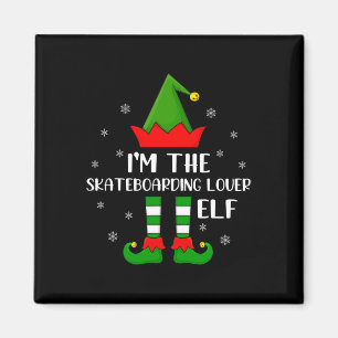 Matching Family I'm The Skateboarding Lover Elf Ch Magnet