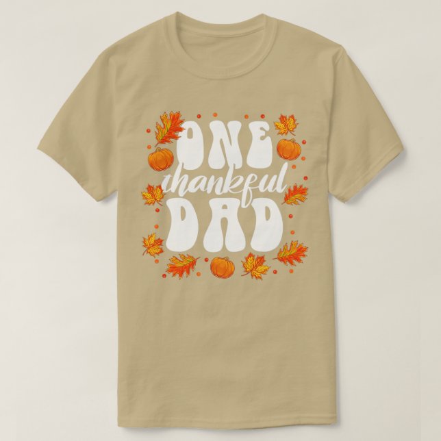 Matching Family One Thankful Dad Thanksgiving1 T-Shirt (Design Front)