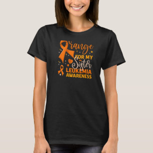 Matching Family Orange For My Sister Leukaemia Awa T-Shirt