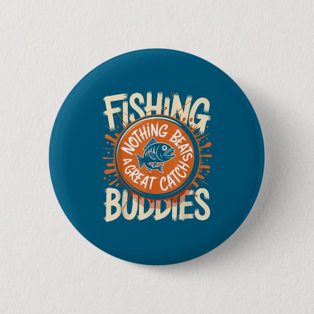 Matching Fishing Buddies Team Fisherman Friends Ch 6 Cm Round Badge (Front)