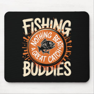 Matching Fishing Buddies Team Fisherman Friends Ch Mouse Pad