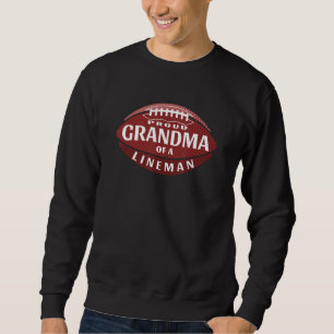 Matching Football Family Proud Grandma of a Linem Sweatshirt