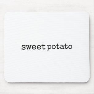 Matching Funny Sweet Tato Kind Of Rude Tato Mouse Pad