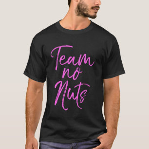 Matching Gender Reveal Joke Shirts Funny Pink Team