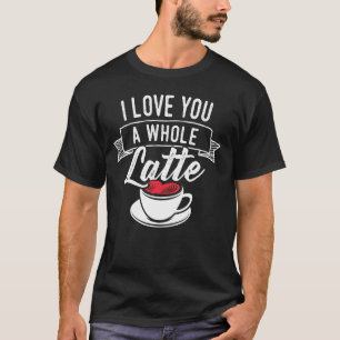 Matching Graphics for Couples - I Love You a Whole T-Shirt