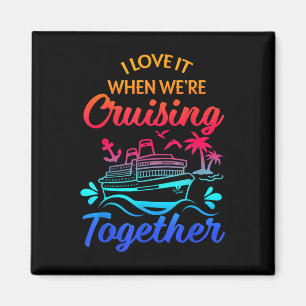 Matching Group Family Cruise Squad 2025 I Love It Magnet