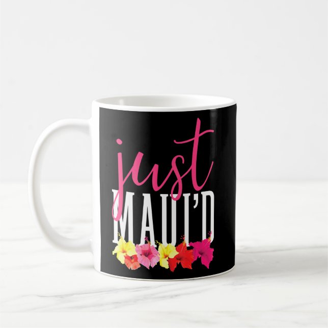 Matching Newlywed Just Mauid Hawaii Maui Honeymoon Coffee Mug (Left)