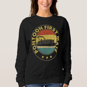 Matching Pontoon First Mate Pontoon Boat Captain Sweatshirt