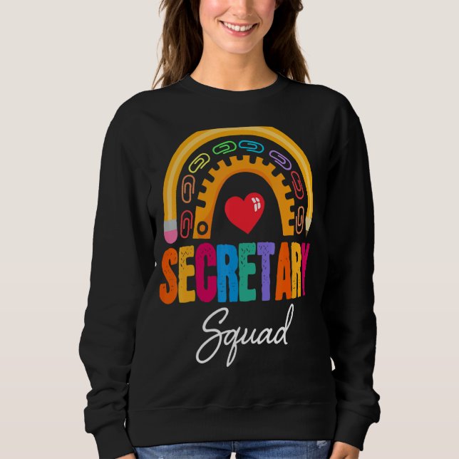 Matching Secretary Squad Or Team Back To School Ad Sweatshirt (Front)