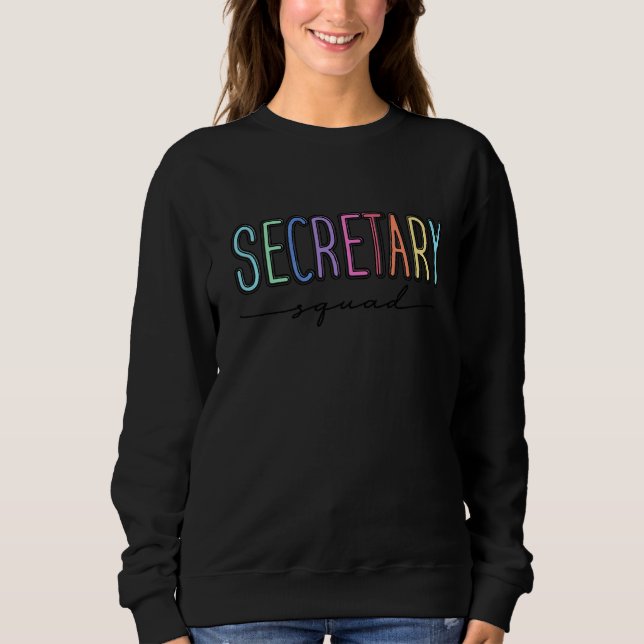 Matching Secretary Squad Or Team Back To School Ad Sweatshirt (Front)