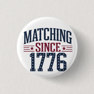Matching Since 1776 250th Anniversary 4th of July 3 Cm Round Badge