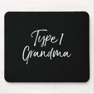 Matching Type 1 Diabetes Family Gift Quote Type 1 Mouse Pad