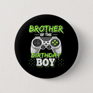 Matching Video Game Birthday Brother Of The Birthd 6 Cm Round Badge
