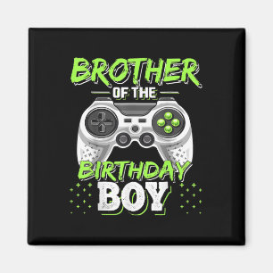Matching Video Game Birthday Brother Of The Birthd Magnet