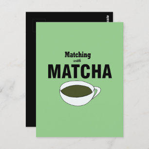 Matching With Matcha Green Tea Postcard