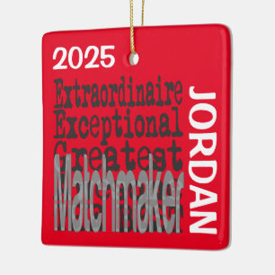 Matchmaker Extraordinaire CUSTOM Ceramic Ornament