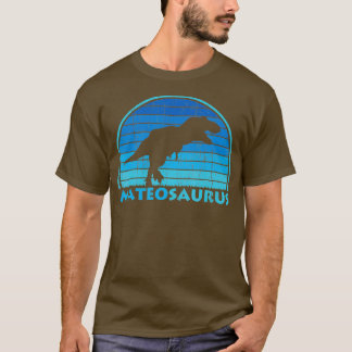 Mateo Saurus Dinosaurs Kids Name Gift T-Shirt