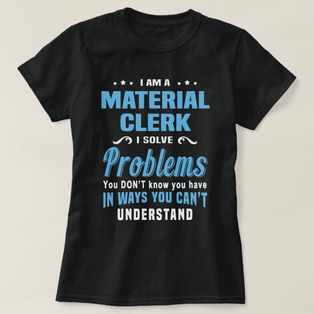 Material Clerk T-Shirt (Design Front)