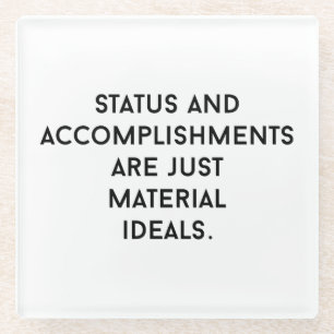 Material Ideals Glass Coaster