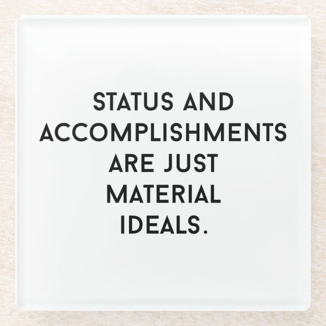 Material Ideals Glass Coaster (Front)