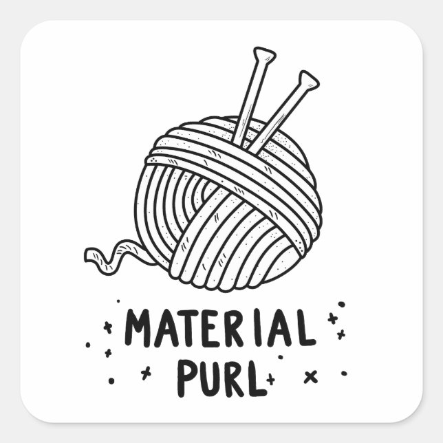 Material Purl Knitting Pun Square Sticker (Front)