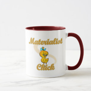 Materialist Chick Mug