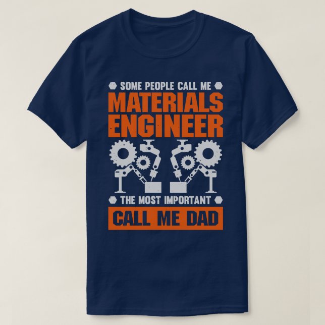 Materials Engineer Dad Father Gift T-Shirt (Design Front)