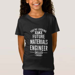 materials engineer gift T-Shirt