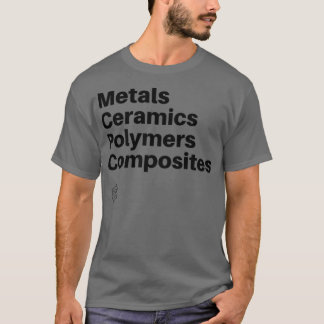 Materials Engineering 2 T-Shirt