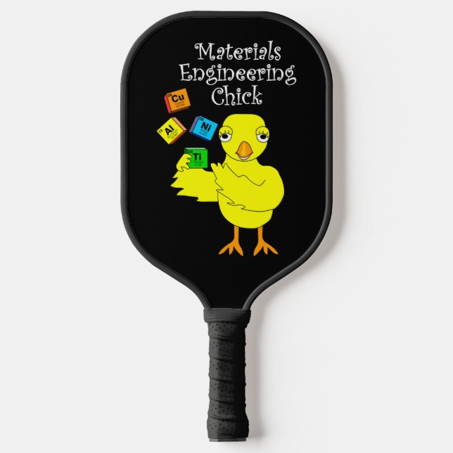 Materials Engineering Chick  Pickleball Paddle (Front)